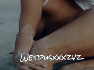 Wetpusxxxzvz