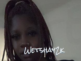 Wetshay2k