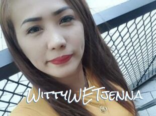 WittyWETjenna