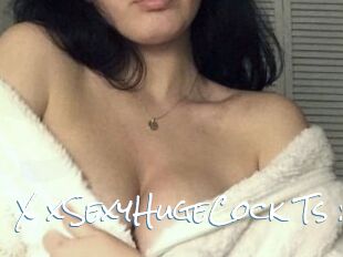 X_xSexyHugeCock_Ts_x