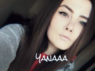Yanaaa