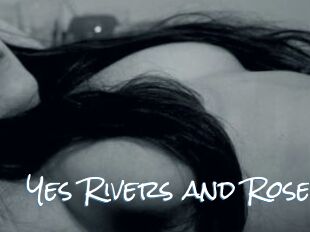 Yes_Rivers_and_Rose