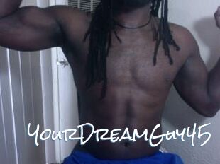 YourDreamGuy45