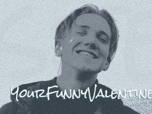 YourFunnyValentine