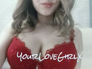 YourLoveGirlX
