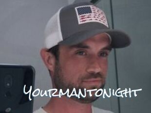 Yourmantonight