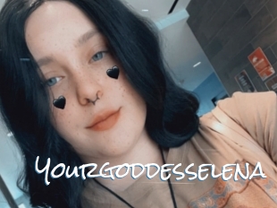 Yourgoddesselena