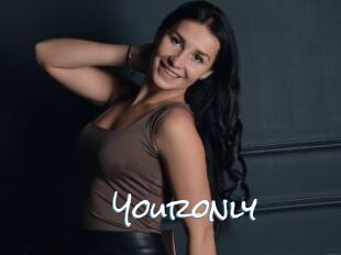 Youronly