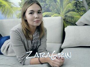 ZaraGrin