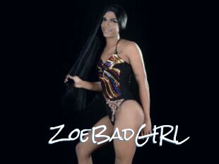 ZoeBadGIRL